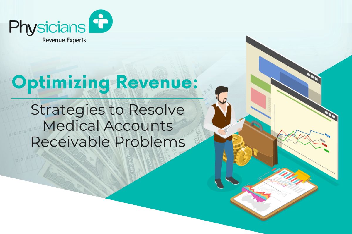 Navigating Medical Accounts Receivable Challenges: Solutions for Healthcare Providers